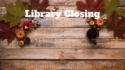 Library Closing Thanksgiving Day