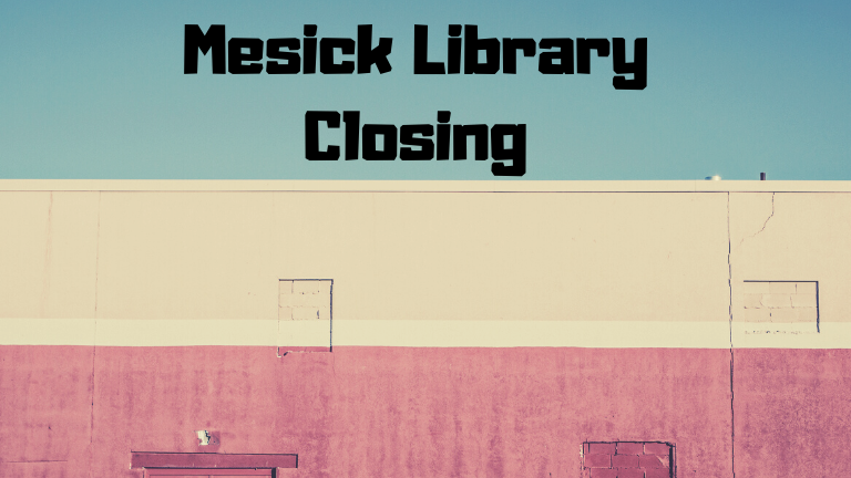 Mesick Library Closing.png